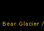Bear Glacier