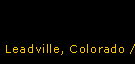 Leadville, Colorado