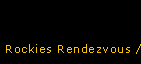 Rockies Rendezvous