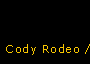 Cody Rodeo