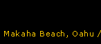 Makaha Beach, Oahu