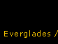 Everglades