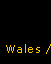 Wales