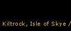 Kiltrock, Isle of Skye