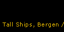 Tall Ships, Bergen