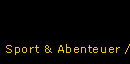 Sport & Abenteuer