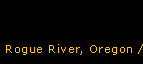 Rogue River, Oregon