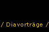Diavortr&auml;ge
